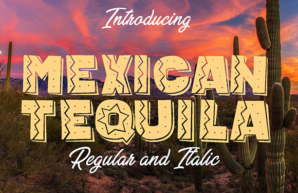 Mexican Tequila: A Vibrant Font for Eye-Catching Campaigns